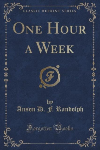 One Hour a Week (Classic Reprint)