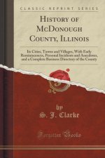 HISTORY OF MCDONOUGH COUNTY, ILLINOIS: I