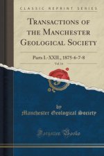 Transactions of the Manchester Geological Society, Vol. 14