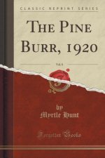 Pine Burr, 1920, Vol. 8 (Classic Reprint)