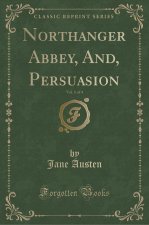 Northanger Abbey, And, Persuasion, Vol. 1 of 4 (Classic Reprint)
