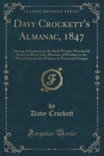 DAVY CROCKETT'S ALMANAC, 1847: DARING AD