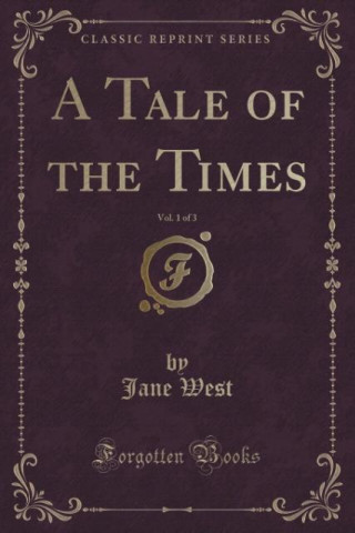 A TALE OF THE TIMES, VOL. 1 OF 3  CLASSI