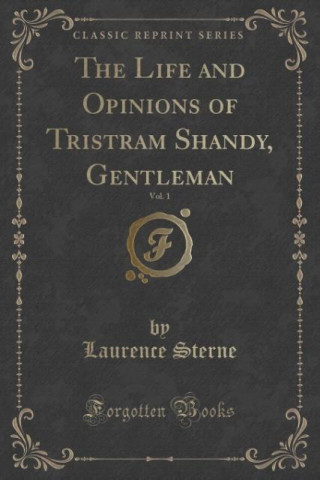 THE LIFE AND OPINIONS OF TRISTRAM SHANDY