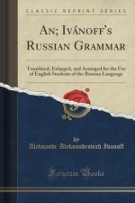 An; Ivánoff's Russian Grammar