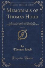 Memorials of Thomas Hood, Vol. 1 of 2