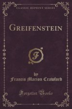 Greifenstein (Classic Reprint)