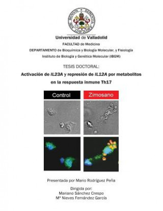 Activacion de Il23a y Represion de Il12a Por Metabolitos En La Respuesta Inmune Th17