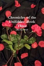 Chronicles of the Unifables: Book Three