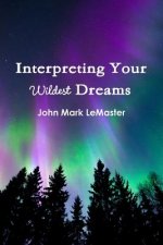 Interpreting Your Wildest Dreams