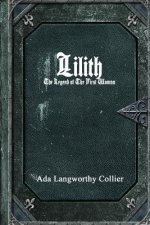 Lilith: the Legend of the First Woman