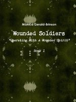 Wounded Soldiers - Operating with A Wounded Spirit