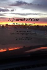 Journal of Care, 6 Month Version