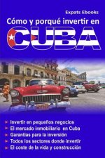 Como y Por Que Invertir En Cuba