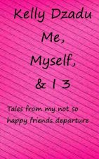 Me, Myself,& I book 3