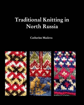 Knitting in North Russia