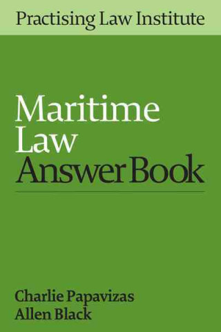 Maritime Law Answer Book 2016