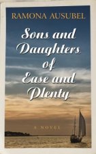 Sons and Daughters of Ease Andplenty
