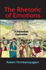 Rhetoric of Emotions: A Dramatistic Exploration