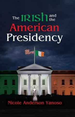 Irish and the American Presidency