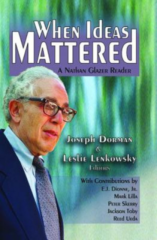 When Ideas Mattered