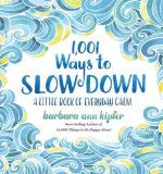 1,001 Ways to Slow Down