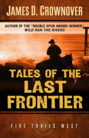 Tales of the Last Frontier