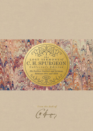 Lost Sermons of C. H. Spurgeon Volume II a Collector's Edition