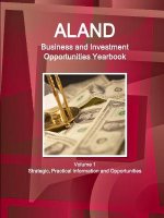 Aland Business and Investment Opportunities Yearbook Volume 1 Strategic, Practical Information and Opportunities