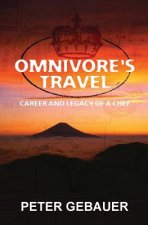 Omnivore's Travel: Career and Legacy of a Chef