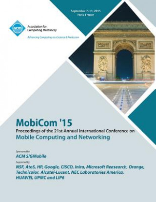 MobiCom 15 21st International Conference on Mobile Computing and Networking