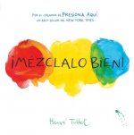 ?Mézclalo Bien! (Mix It Up! Spanish Edition): (Bilingual Children's Book, Spanish Books for Kids)