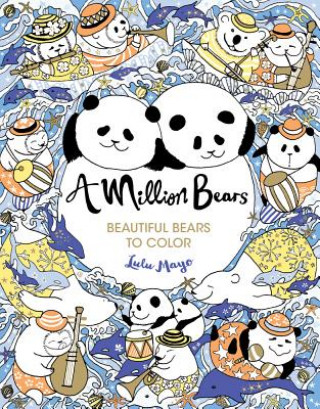 A Million Bears: Beautiful Bears to Color Volume 3