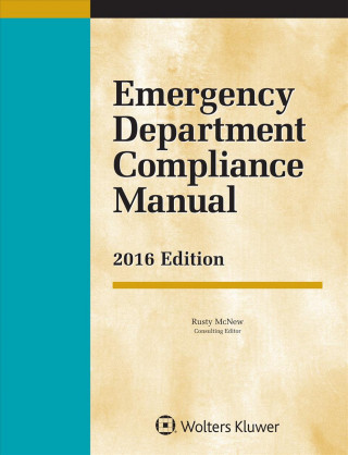 Emergency Department Compliance Manual, 2016 Edition