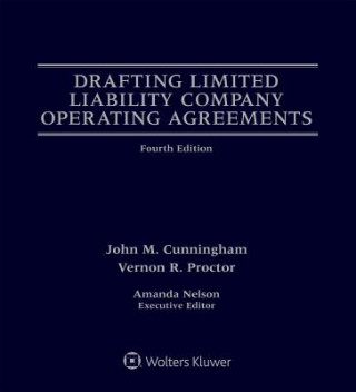 Drafting Limited Liability Company Operating Agreements, Fourth Edition