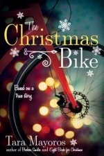 The Christmas Bike: Based on a True Story