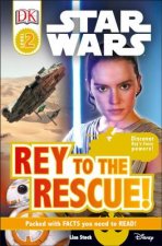 DK Readers L2: Star Wars: Rey to the Rescue!: Discover Rey S Force Powers!