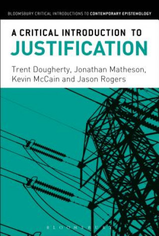 A Critical Introduction to Justification