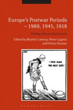 Europe's Postwar Periods - 1989, 1945, 1918