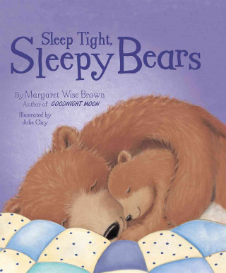 Sleep Tight, Sleepy Bears