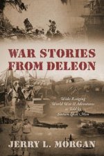 War Stories from DeLeon