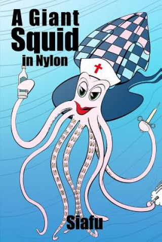 A Giant Squid in Nylon