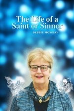 The Life of a Saint or Sinner
