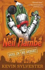 Neil Flambé and the Duel in the Desert: Volume 6