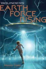 Earth Force Rising: Volume 1