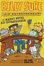 Billy Sure Kid Entrepreneur vs. Manny Reyes Kid Entrepreneur: Volume 11