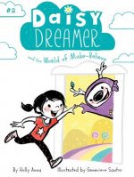 Daisy Dreamer and the World of Make-Believe: Volume 2