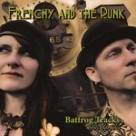 Frenchy and the Punk - Batfrog Tracks: Lyrics and Photosvolume 1