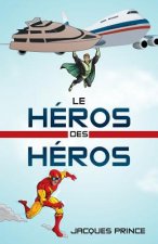 Heros Des Heros