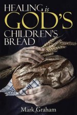 Healing is God's children's Bread